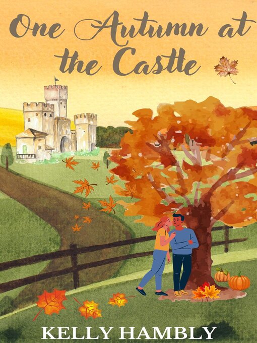 Title details for One Autumn at the Castle by kelly Hambly - Available